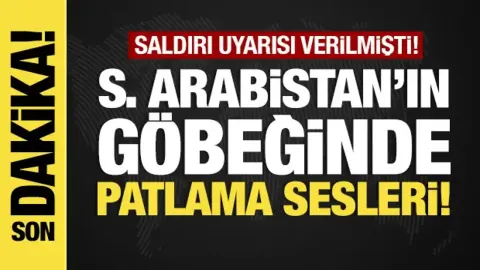 Son dakika... Riyad'da patlama sesleri