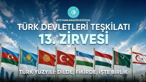 TDT 13. Devlet ve Hükümet Başkanları Zirvesi, "Türk Yüzyılı: Dilde, Fikirde, İşte Birlik" temasıyla düzenlenecek
